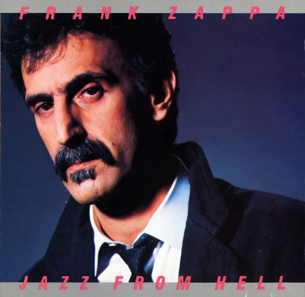 FRANK ZAPPA - JAZZ FROM HELL